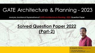 GATE Architecture & Planning 2023 I Solved Question Paper GATE 2022 I Part 2