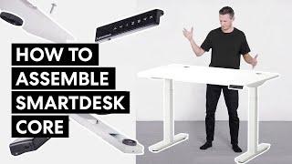 How to Assemble SmartDesk Core  | Autonomous Desk Manual
