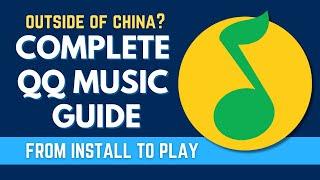 Set Up QQ Music Outside China (Complete 2024 Tutorial): Use Your Own Phone Number & Play Music!