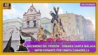 NAZARENO DEL PERDÓN MÁLAGA 2024. ERMITA ZAMARRILLA. SEMANA SANTA MÁLAGA 2024. MULTICÁMARA 4K