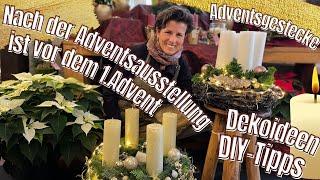 Nach der Adventsaussstellung ist vor dem ersten Advent / Adventsgestecke/ DIY-Tipps / Dekoideen XMAS