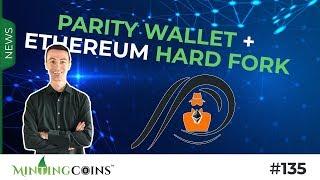 #135 Parity Wallet + Ethereum Hard Fork & EIP to Rescue Ether!!?!