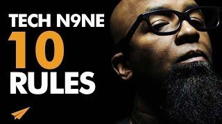 Unleash Your Success! | Tech N9ne | Top 10 Rules For Success