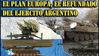   EL "PLAN EUROPA" ASI SE REFUNDO EL EJERCITO ARGENTINO.