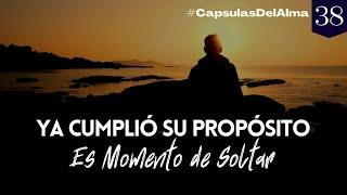 Ya Cumplió su Propósito ¿SEGUIR O SOLTAR? Cuando el corazón YA NO RESUENA | Amor Propio #38