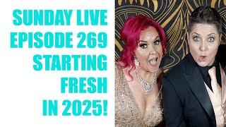 Starting Fresh In 2025! Sunday Live With Katy & Vikki Ep 269