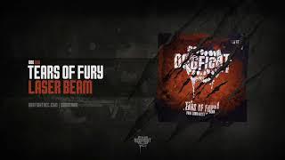 Tears of Fury - Laser Beam