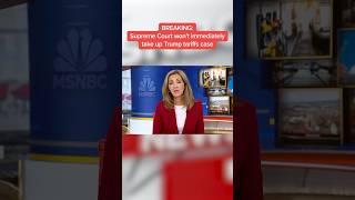 Supreme Court won't immediately take up Trump tariffs case