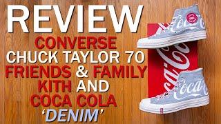 Converse Chuck Taylor 70 High Friends and Family F&F 'Denim' by Kith and Coca-Cola Review & On Feet