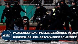 BUNDESLIGA: Paukenschlag! Die Deutsche Fußball Liga scheitert mit Beschwerde gegen Polizeigebühren