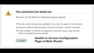 Unable to open Configuration page of Netis Wireless Router.