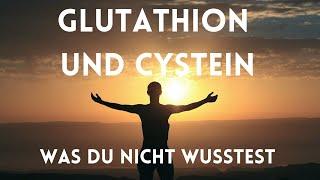 Glutathion und Cystein - was du wissen solltest (in diesen Zeiten) - eines meiner wichtigsten Videos