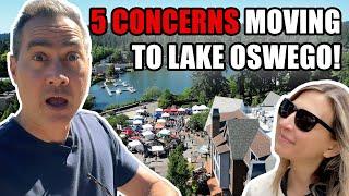 5 BIG Concerns When Moving To Lake Oswego Oregon