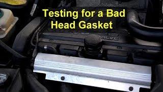 How to test for a bad / blown head gasket on a Volvo.