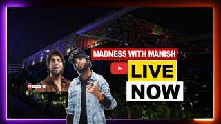 YOUTUBE LIVE STREAMING | SATURDAY LIVE | MADNESS WITH MANISH