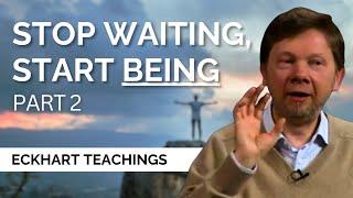 Let Go of Thought, Embrace the Now | Eckhart Tolle on Experiencing Awakening for Yourself (Part 2)