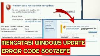 Cara Mengatasi Windows Update Error Code 80072EFE di Windows 7 || Tutorial Lengkap Windows Update