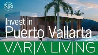 Real Estate in Puerto Vallarta | Invest in Tourist Developments in México | Varia Living-Elengorn