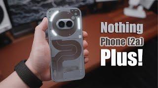 Nothing Phone (2a) Plus Review - An Upgrade Nonetheless