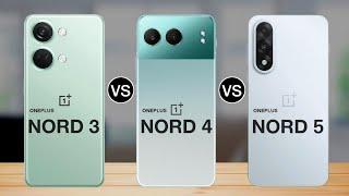 oneplus nord 3 vs oneplus nord 4 vs oneplus nord 5 - full comparison  which one is better