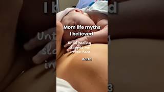 Mom life myths- part 3