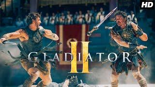 Gladiator 2 2024 Full English Movie | Paul Mescal, Pedro Pascal, Joseph Quinn | Review & Facts