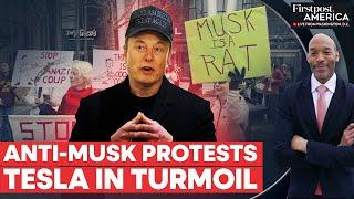 Protests Sweep Tesla Showrooms as Anger Against Elon Musk Grows | Firstpost America | N18G