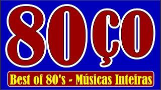 OITENTAÇO!!! INESQUECÍVEIS ANOS 80!!! Músicas Inteiras com os Nomes!!!!!!!!!!!!