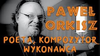 Paweł Orkisz, polski poeta, kompozytor i wykonawca - koncert w Piastowie k/W-wy.
