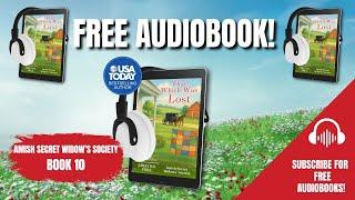 That Which Was Lost - Book 10 (FULL FREE AUDIOBOOK) The Amish Secret Widow's Society