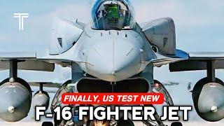 FINALLY  US Tests NEW F-16 Fighter Jet After UPGRADE