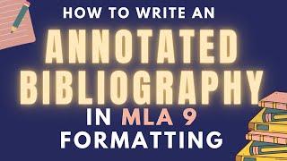 How to Write an Annotated Bibliography in MLA 9 Formatting