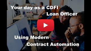 Your Day as a CDFI Loan Officer Using Modern Contract Automation 2022