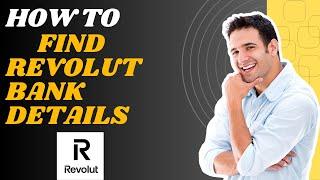 How to find Revolut bank details l S M Tech
