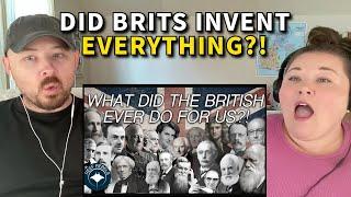 Americans React: What Did the British Ever Do for the World? | British Inventions & Discoveries