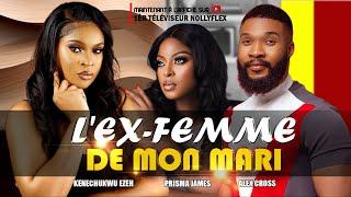 L'EX FEMME DE MON MARI || Alex Cross, Kenechukwu Ezeh et Prisma James