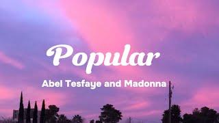 POPULAR - Abel Tesfaye and Madonna | Lyrice