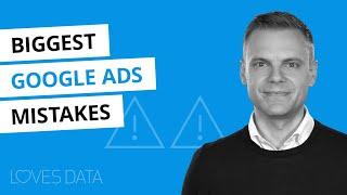 9 Biggest Google Ads Mistakes You Need To Avoid // 2020 Tutorial