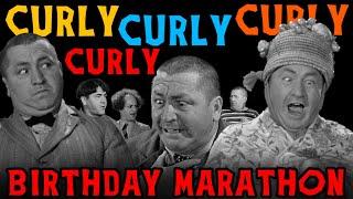 THREE STOOGES Curly's Birthday Marathon!! - ALL CURLY - FULL EPISODES!!! OVER 11 Hours!