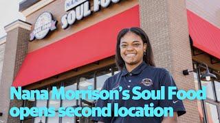 Nana Morrison’s Soul Food opens second location