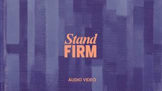 Stand Firm - Vineyard Worship & Dreaming The Impossible (Audio)