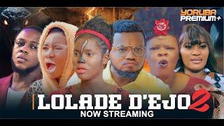 LOLADE D'EJO 2 Latest Yoruba Movie 2024 | Mimisola Daniel | Ayo Olaiya |Peju Ogunmola |Fisayo Abebi