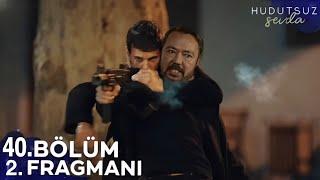 Hudutsuz Sevda 40. Bölüm 2.Fragmanı | Sıra Sende!!