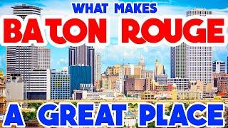 BATON ROUGE, LOUISIANA - The TOP 10 Places you NEED to see.