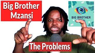 Big Brother Mzansi 2022 (S3). The Problems