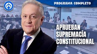 Senado aprueba iniciativa para blindar reformas de la 4T | PROGRAMA COMPLETO | 23/10/24