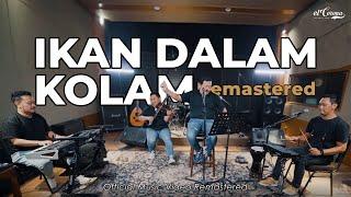 ELCORONA - IKAN DALAM KOLAM ( Official Music Video Remastered )