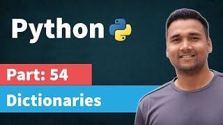 Dictionaries in Python | [Part 54] Python Tutorial for Beginners in Hindi