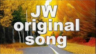 JW Original Song Compilation JW Music JW Stream JW Songs 11