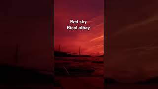 Red sky bicol albay